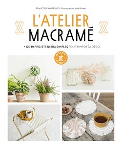 Télécharger le livre :  L'atelier macramé