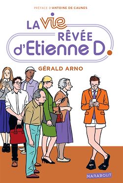 Télécharger le livre :  La vie rêvée d'Etienne D