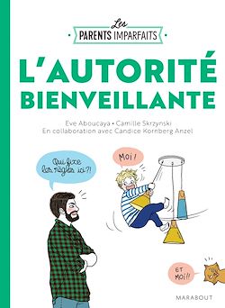 Télécharger le livre :  Le guide des parents imparfaits - l'autorité bienveillante