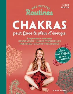 Télécharger le livre :  Mes petites routines - Chakras pour booster son énergie