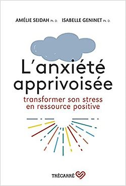 Télécharger le livre :  L'anxiété apprivoisée