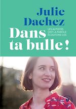 Télécharger le livre :  Dans ta bulle