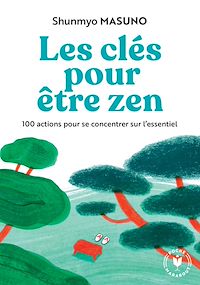 Téléchargez le livre :  Les clés pour être zen
