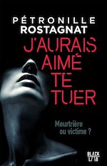Télécharger le livre :  J'aurais aimé te tuer