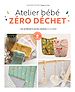 Télécharger le livre :  Atelier bébé zéro déchet