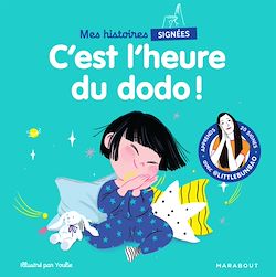 Télécharger le livre :  Mes histoires signées - C'est l'heure du dodo