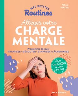 Télécharger le livre :  Mes petites routines : Allégez votre charge mentale
