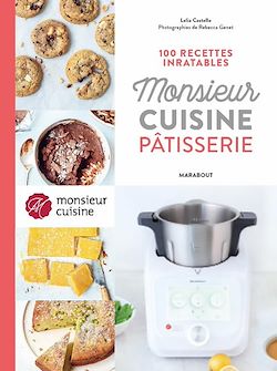Télécharger le livre :  100 recettes inratables Monsieur Cuisine Pâtisserie