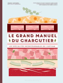 Télécharger le livre :  Le grand manuel du charcutier