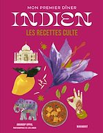 Download this eBook Mini recettes culte - Mon premier dîner indien