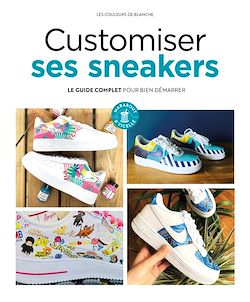 Customiser ses Sneakers (Grand format - Broché 2021), de Les