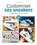 Télécharger le livre :  Customiser ses Sneakers