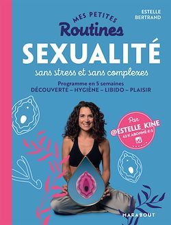 Télécharger le livre :  Mes petites routines : Sexualité sans stress et sans complexe