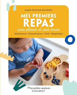 Télécharger le livre :  Mes petites routines - Mes premiers repas avec plaisir et sans stress