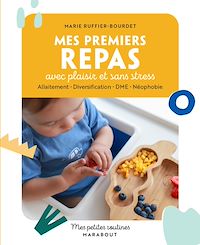 Téléchargez le livre :  Mes petites routines - Mes premiers repas avec plaisir et sans stress
