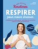 Télécharger le livre :  Mes petites routines - Respirer pour moins stresser