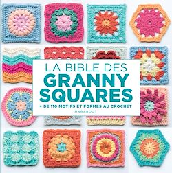 Télécharger le livre :  La bible des Granny squares