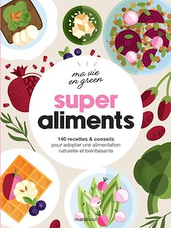 Télécharger le livre :  Super Aliments
