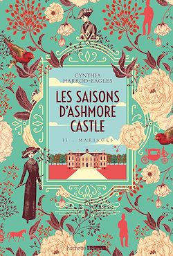 Télécharger le livre :  Les saisons d'Ashmore Castle - tome 2 - Mariages