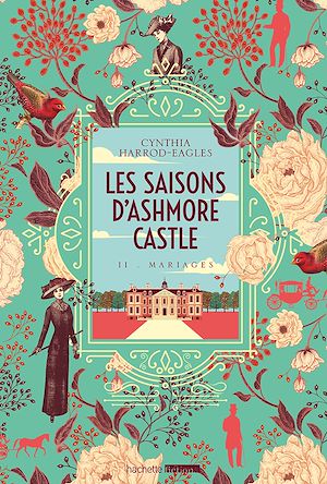 Les  saisons d'Ashmore Castle - tome 2 - Mariages