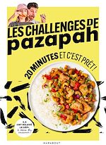 Download this eBook Les challenges de pazapah - 20 minutes et c'est prêt