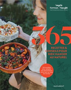 Télécharger le livre :  365 recettes & conseils pour bien manger au naturel