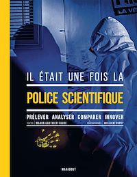 Téléchargez le livre :  Il était une fois la police scientifique