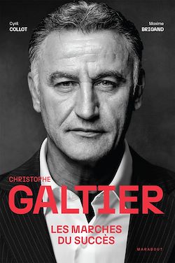 Télécharger le livre :  Christophe Galtier - Les marches du succès