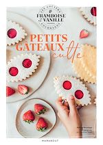 Download this eBook Les goûters de Framboise & Vanille - Petits gâteaux culte