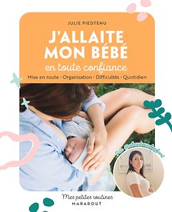 Télécharger le livre :  Mes petites routines - J'allaite mon bébé en toute confiance
