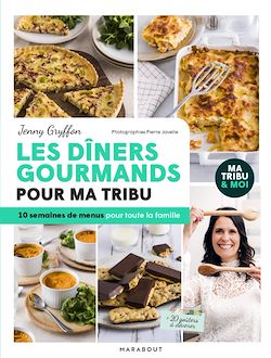 Télécharger le livre :  Les dîners gourmands pour ma tribu