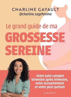 Télécharger le livre :  Le grand guide de ma grossesse sereine