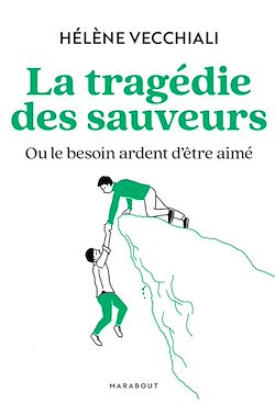 Télécharger le livre :  La tragédie des sauveurs