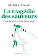 Télécharger le livre :  La tragédie des sauveurs