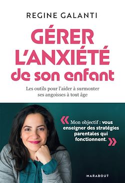 Télécharger le livre :  Gérer l'anxiété de son enfant