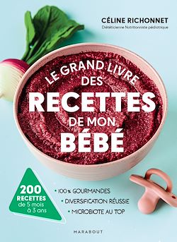 Télécharger le livre :  Le grand livre des recettes de mon bébé