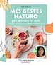 Télécharger le livre :  Mes gestes naturo