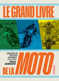 Télécharger le livre : Le Grand Livre de la Moto
