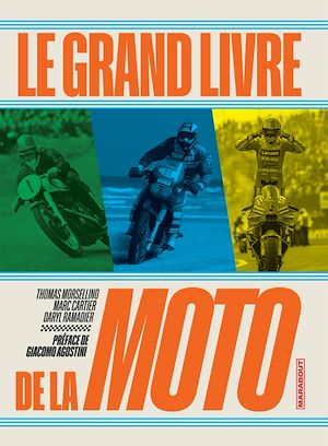 Téléchargez le livre :  Le Grand Livre de la Moto