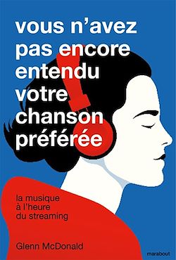 Télécharger le livre :  Vous n'avez pas encore entendu votre chanson préférée