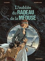 Télécharger le livre :  L'oubliée du radeau de la Méduse