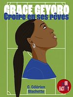 Télécharger le livre :  Grace Geyoro - Croire en ses rêves