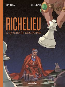 Télécharger le livre :  Richelieu - La journée des dupes