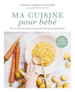Télécharger le livre :  Ma cuisine pour bébé