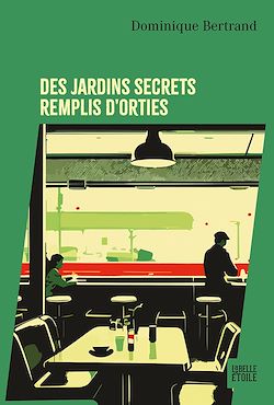 Télécharger le livre :  Des jardins secrets remplis d'orties