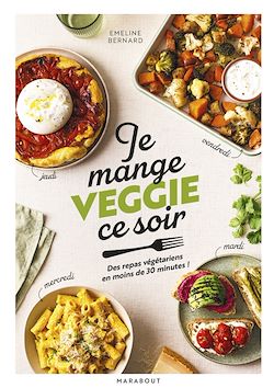 Télécharger le livre :  Je mange veggie ce soir