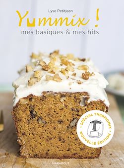 Télécharger le livre :  Yummix : Mes basiques et mes hits - Spécial Thermomix