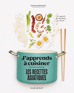 Télécharger le livre :  J'apprends à cuisiner - Les recettes asiatiques