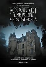 Télécharger le livre :  Fougeret - Une porte vers l'au-delà