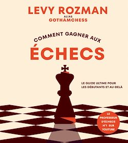 Télécharger le livre :  Comment gagner aux échecs